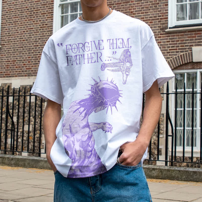 Forgive Them,Father Print T-shirt