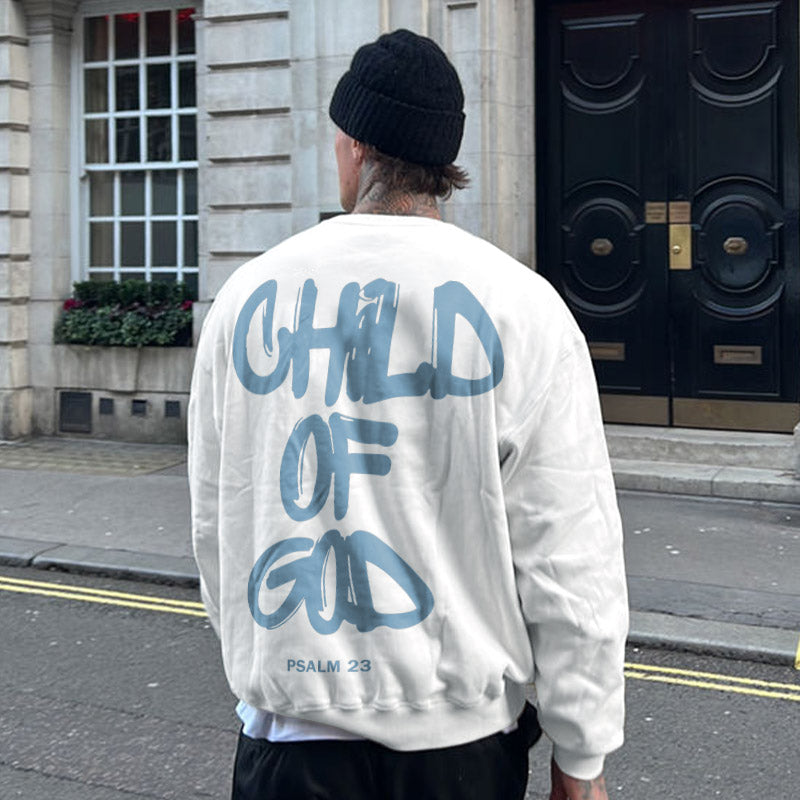 100% Cotton™️ Child Of God Print Sweatshirt