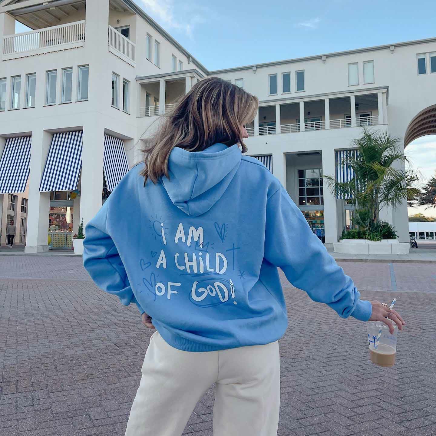 I Am A Child Of God Print Hoodie